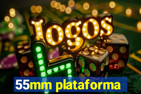 55mm plataforma